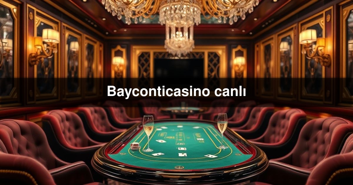 Bayconticasino canlı