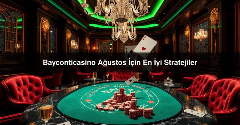 Bayconticasino Ağustos