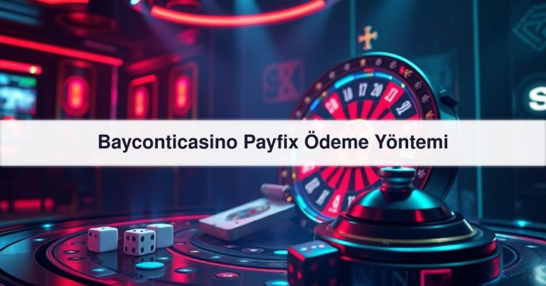 Bayconticasino Payfix