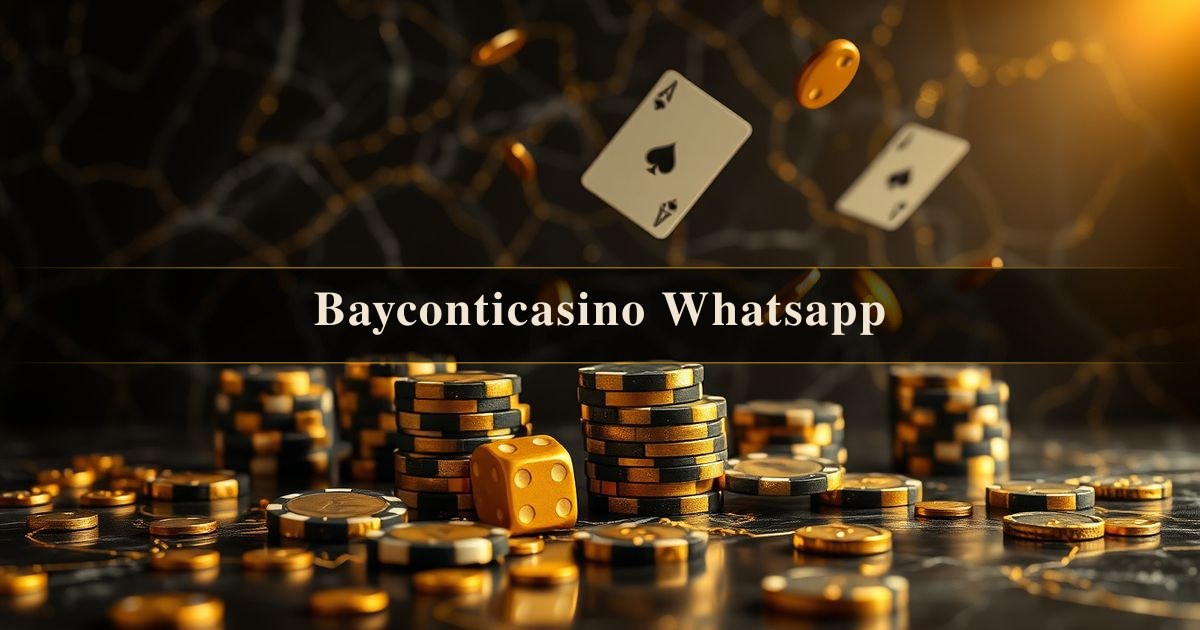 Bayconticasino Whatsapp