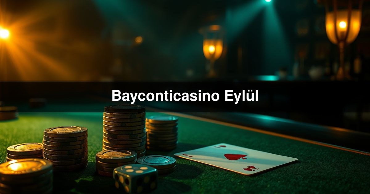 Bayconticasino Eylül